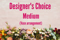 Medium-Designer's Choice