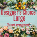 Designer's Choice- large basket